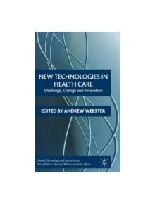 New Technologies in Health Care - 9781403991300