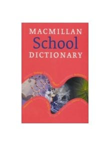 Macmillan School Dictionary Paperback - 8599 - 9781405013420