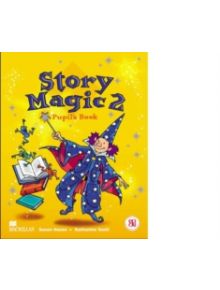 Story Magic 2 Pupils Book International - 9781405017855