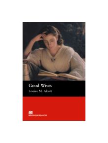 Macmillan Readers Good Wives Beginner - 9781405072304