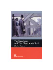 Macmillan Readers Signalman and Ghost At Trial Beginner - 9781405072496