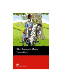 Macmillan Readers Trumpet Major The Beginner - 9781405072533