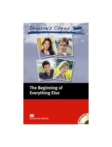 Macmillan Readers Dawson's Creek 1 The Beginning of Everything Else Elementary Pack - 9781405076425