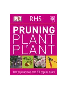 RHS Pruning Plant by Plant - 9781405391726