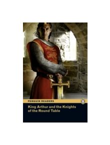 Level 2: King Arthur and the Knights of the Round Table - 9781405855327