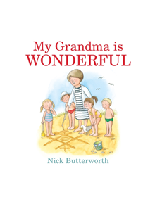 My Grandma Is Wonderful - 9781406380989