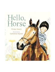 Hello, Horse - 9781406382976