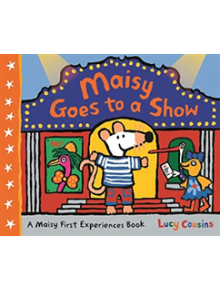 Maisy Goes to a Show - 9781406383539