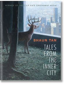 Tales from the Inner City - Shaun Tan - Walker Books - 5655 - 9781406383843