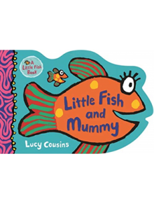 Little Fish and Mummy - 9781406384291