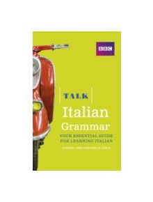 Talk Italian Grammar - 9781406679175