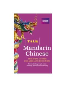 Talk Mandarin Chinese Book 2nd Edition - 9781406680072