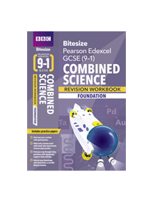 BBC Bitesize Edexcel GCSE (9-1) Combined Science Foundation Workbook - 9781406685732