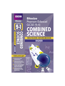 BBC Bitesize Edexcel GCSE (9-1) Combined Science Higher Workbook - 9781406685749