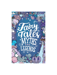 Fairy Tales, Myths and Legends - 9781407187921