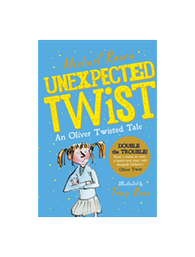 Unexpected Twist! An Oliver Twisted Tale - 9781407188560