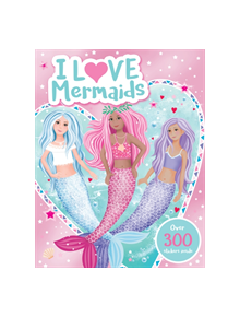 I Love Mermaids! Activity Book - 9781407193793