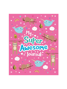 My Super Awesome Journal - 9781407196299