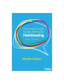 The Pocket Guide to Key Terms for Hairdressing - 10874 - 9781408060414