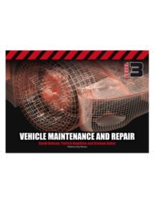 Vehicle Maintenance and Repair Level 3 - 9781408077542