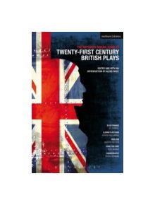 Methuen Drama Book of 21st Century British Plays - 9781408123911