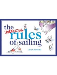 The Unofficial Rules of Sailing - 9781408126776