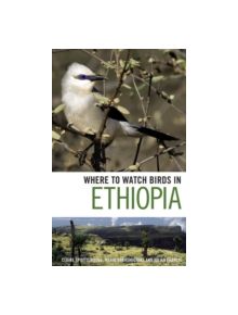 Where to Watch Birds in Ethiopia - 9781408130759