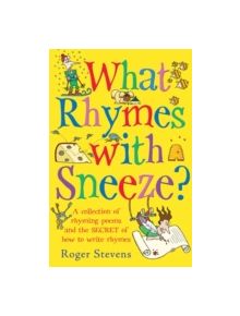 What Rhymes With Sneeze? - 9781408155769