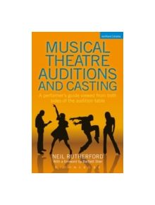 Musical Theatre Auditions and Casting - 9781408160626