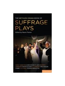 The Methuen Drama Book of Suffrage Plays - 9781408176580