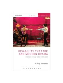 Disability Theatre and Modern Drama - 9781408184783