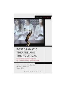 Postdramatic Theatre and the Political - 9781408184868