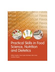 Practical Skills in Food Science, Nutrition and Dietetics - 9781408223093