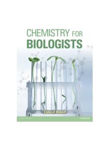 Chemistry for Biologists - 9781408280829