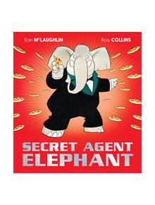 Secret Agent Elephant - 9781408354261