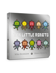 Ten Little Robots Board Book - 9781408354346