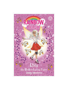 Rainbow Magic: Rita the Rollerskating Fairy - 9781408355244