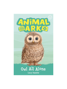 Animal Ark, New 12: Owl All Alone - 9781408359273