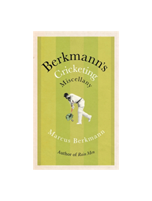 Berkmann's Cricketing Miscellany - 9781408711767