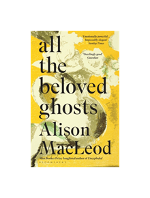 All the Beloved Ghosts - 9781408863787