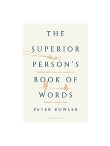 The Superior Person's Book of Words - 9781408885963