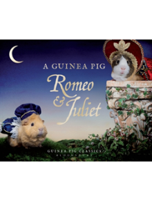 A Guinea Pig Romeo & Juliet - 9781408890646