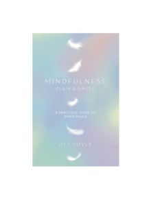 Mindfulness Plain & Simple - 9781409156765