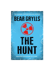 Bear Grylls: The Hunt - 9781409156901