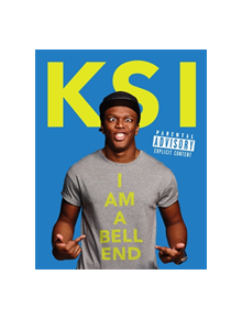 KSI: I Am a Bellend - 8581 - 9781409161233