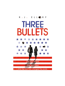 Three Bullets - 9781409163152