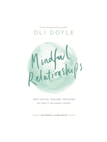 Mindful Relationships - 9781409167495