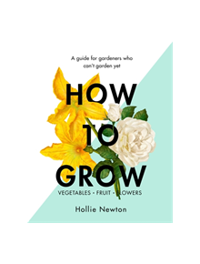 How to Grow - 9781409169321