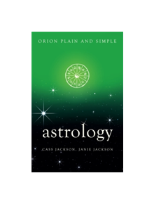 Astrology, Orion Plain and Simple - 9781409169475