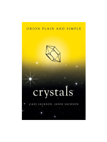 Crystals, Orion Plain and Simple - 9781409169758